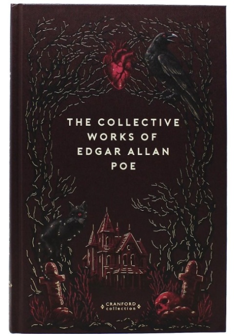 The Collective Works Of Edgar Allan Poe Cranford Collection