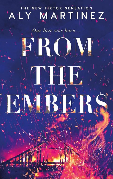 From the Embers by Aly Martinez